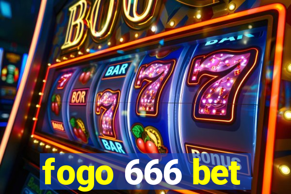 fogo 666 bet